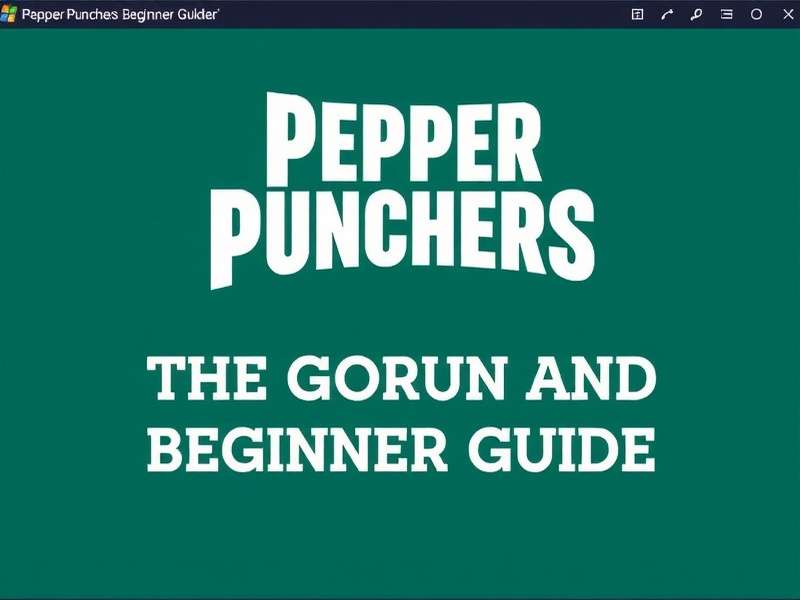 Pepper Punchers New Player Tips Pepper Punchers Beginner Guide